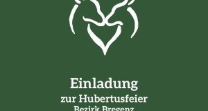 Einladung zur Hubertusfeier 2026 der Bezirksgruppe Bregenz